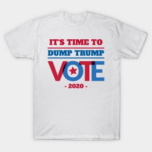 It's Time to Dump Trump T-Shirt